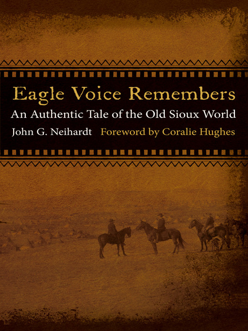 Title details for Eagle Voice Remembers by John G. Neihardt - Available